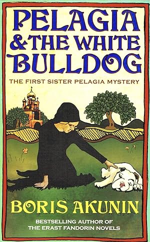 Seller image for Pelagia & The White Bulldog : The First Sister Pelagia Mystery : for sale by Sapphire Books