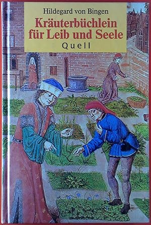 Bild des Verkufers fr Hildegard von Bingen. Kruterbchlein fr Leib und Seele zum Verkauf von biblion2