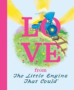 Seller image for Love from the Little Engine That Could for sale by GreatBookPrices