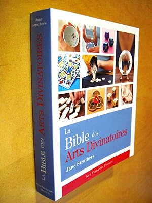 La Bible des arts divinatoires