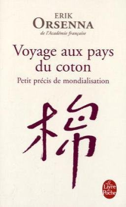Image du vendeur pour Voyage aux pays du coton : Petit prcis de mondialisation mis en vente par librairie philippe arnaiz