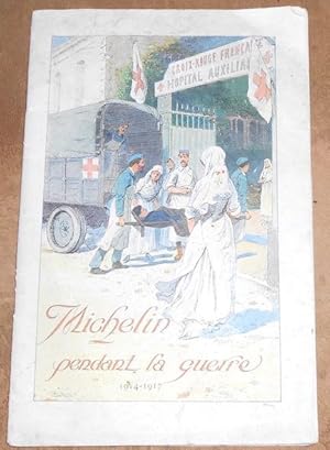 Michelin pendant la guerre 1914-1917