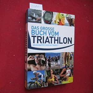 Image du vendeur pour Das groe Buch vom Triathlon. mis en vente par Versandantiquariat buch-im-speicher