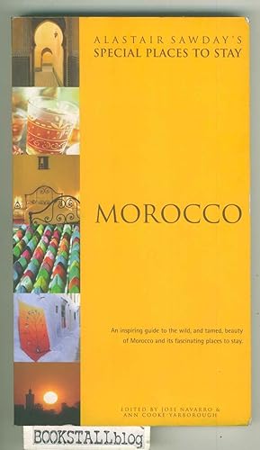 Bild des Verkufers fr Morocco : Alastair Sawday's Special Places to Stay zum Verkauf von BOOKSTALLblog