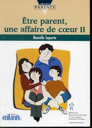 Être parent, une affaire de coeur II