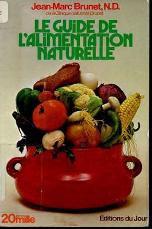 Le Guide de l'alimentation naturelle