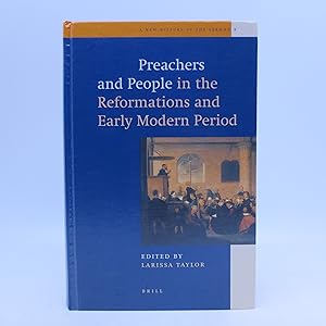 Image du vendeur pour Preachers and People in the Reformations and Early Modern Period (New History of the Sermon) mis en vente par Shelley and Son Books (IOBA)