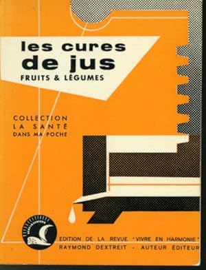 Seller image for Les cures de jus : fruits et lgumes for sale by Librairie Le Nord