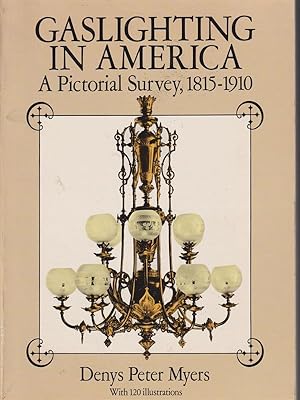 Bild des Verkufers fr Gaslighting in America: A Pictorial Survey 1815-1910 zum Verkauf von Librodifaccia