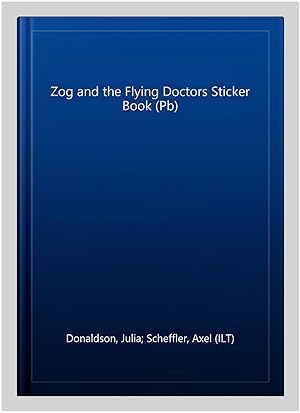Imagen del vendedor de Zog and the Flying Doctors Sticker Book (Pb) a la venta por GreatBookPrices