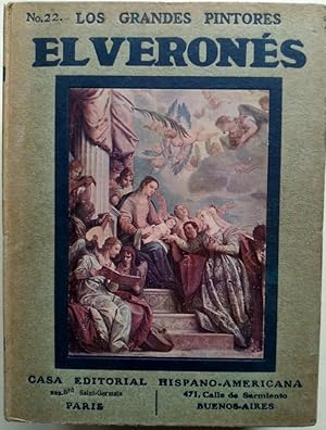 Seller image for El Verons (1528 - 1588). Los Grandes Pintores, estudio biogrfico de los grandes maestros y anlisis de sus principales obras. for sale by Carmichael Alonso Libros