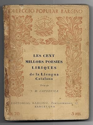 Cent Millors Poesies Liriques de la Llengua Catalana, Les. Col-lecció Popular Barcino nº 70 1ª ed...