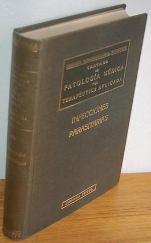 Seller image for TRATADO DE PATOLOGA MDICA Y DE TERAPETICA APLICADA. Tomo XIV Infecciones Parasitarias. for sale by EL RINCN ESCRITO