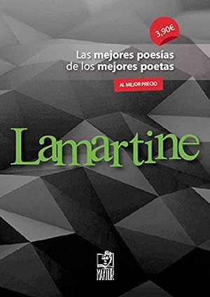 Imagen del vendedor de Lamartine Las mejores poesías de los mejores poetas a la venta por Imosver