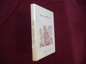 Seller image for Simi Grows Up. The Story of Simi. Ventura County, California. for sale by BookMine