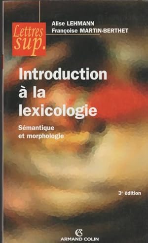 Introduction à la lexicologie : Sémantique et morphologie