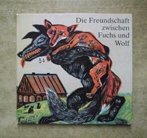 Bild des Verkufers fr Die Freundschaft zwischen Fuchs und Wolf - Ein sorbisches Mrchen. zum Verkauf von Antiquariat BcherParadies