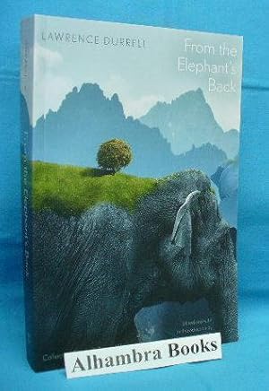 Bild des Verkufers fr From the Elephant's Back : Collected Essays & Travel Writings zum Verkauf von Alhambra Books