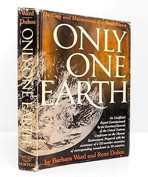 Only One Earth: The Care and Maintenance of a Small Planet