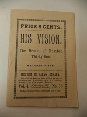 His Vision. The Dream of Number Thirty-One [Multum In Parvo Library Vol. 4, No. 38]