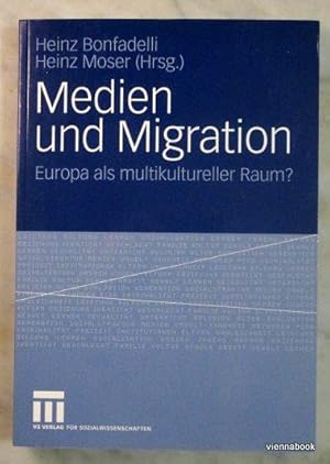 Medien und Migration - Europa als multikultureller Raum?