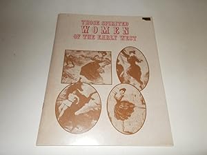 Seller image for Those Spirited Women of the Early West: A Mini History for sale by Paradise Found Books