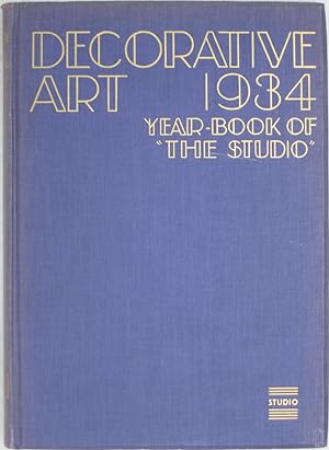 Decorative Art 1934: The Studio Year Book