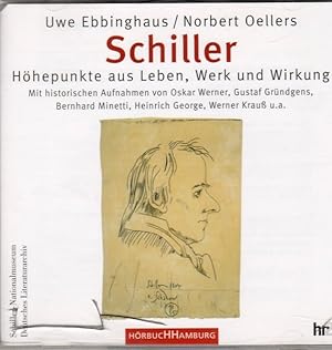 Schiller : Höhepunkte aus Leben, Werk und Wirkung.