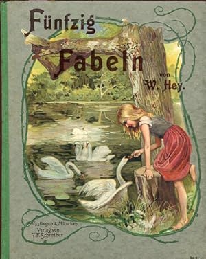 Fünfzig Fabeln für Kinder. Abbildungen nach Originalen von Mila v. Luttich und Leo Kainradl.