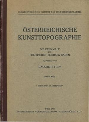 Bild des Verkufers fr Die Denkmale des politischen Bezirkes Baden. Mit Beitr. von Georg Kyrle, Fritz Eichler, sterreichische Kunsttopographie, Band XVIII. zum Verkauf von Antiquariat Buchseite