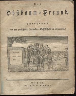 Der Obstbaum-Freund, vierter Jahrgang, herausgegeben von der praktischen Gartenbau-Gesellschaft i...