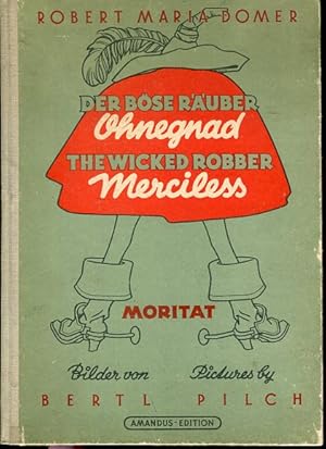 Imagen del vendedor de Der bse Ruber Ohnegnad - The Wicked Robber Merciless - Moritat. English version by Hermen von Kleeborn. a la venta por Antiquariat Buchseite