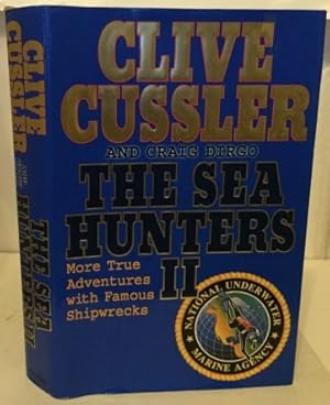 Seller image for The Sea Hunters II More True Adventures with Famous Shipwrecks for sale by S. Howlett-West Books (Member ABAA)