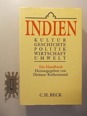 Bild des Verkufers fr Indien: Kultur, Geschichte, Politik, Wirtschaft, Umwelt; ein Handbuch. zum Verkauf von Druckwaren Antiquariat