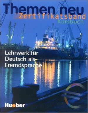 Bild des Verkufers fr Themen neu Zertifikatsband: Lehrwerk fr Deutsch als Fremdsprache / Kursbuch zum Verkauf von Gerald Wollermann