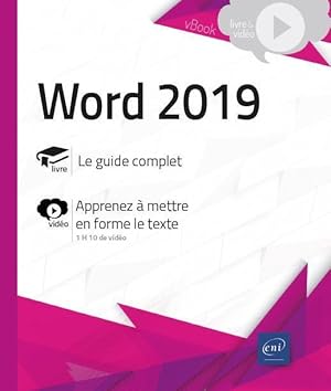 Word (versions 2019 et Office 365) ; complément vidéo : apprenez à mettre en forme le texte