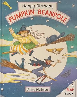 Seller image for Happy Birthday PUMPKIN and BEANPOLE (A FLAP BOOK) for sale by Nanny's Web