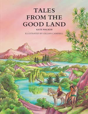 Seller image for TALES FROM THE GOOD LAND for sale by Nanny's Web