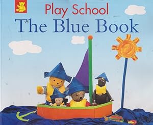 Image du vendeur pour Play School The Blue Book mis en vente par Nanny's Web