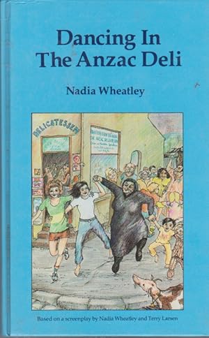 Seller image for Dancing In The Anzac Deli for sale by Nanny's Web