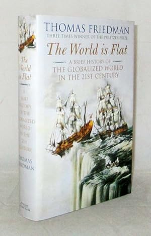 Imagen del vendedor de The World is Flat. A Brief History of The Globalized World in the Twenty-First Century a la venta por Adelaide Booksellers