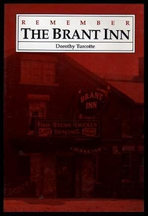 Seller image for REMEMBER THE BRANT INN for sale by W. Fraser Sandercombe