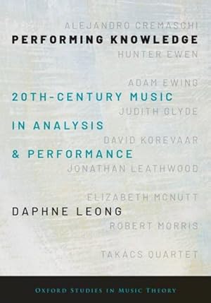 Imagen del vendedor de Performing Knowledge : Twentieth-Century Music in Analysis and Performance a la venta por GreatBookPrices