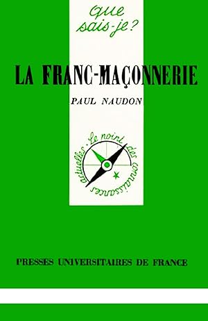 La franc-maçonnerie, Que Sais-Je ? Numero 1064