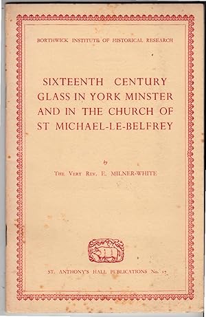 Sixteenth Century Glass in York Minster & in The Church of St Michael - le - Belfrey | St Anthony...