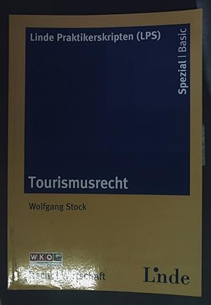 Seller image for Tourismusrecht. Linde Praktikerskripten : Spezial; Recht. for sale by books4less (Versandantiquariat Petra Gros GmbH & Co. KG)