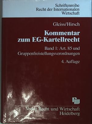 Immagine del venditore per Kommentar zum EG-Kartellrecht: BAND 1: Art. 85 und Gruppenfreistellungsverordnungen. venduto da books4less (Versandantiquariat Petra Gros GmbH & Co. KG)