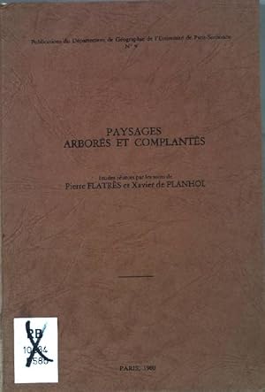 Image du vendeur pour Paysages arbors et complants L'universit Paris-Sorbonne publications gographie no 9. mis en vente par books4less (Versandantiquariat Petra Gros GmbH & Co. KG)