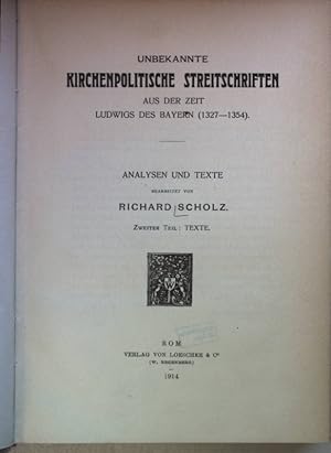 Unbekannte kirchenpolitische Streitschriften aus der Zeit Ludwigs des Bayern (1327 - 1354): Analy...