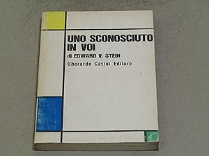 Immagine del venditore per Edward V. Stein. Uno sconosciuto in voi venduto da Amarcord libri